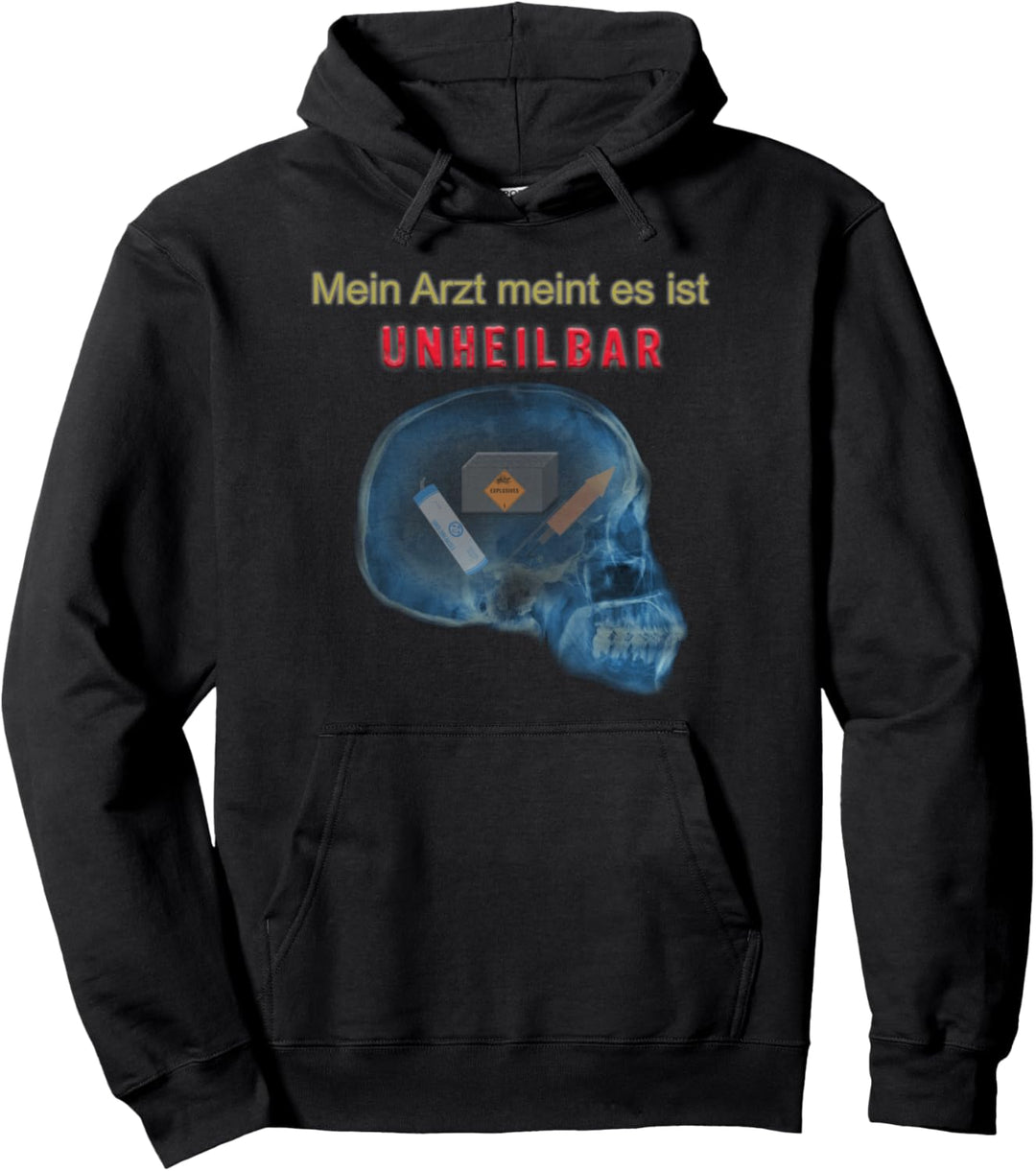 Pyro Arzt unheilbar Böller DUH Salut Silvester Feuerwerk Pullover Hoodie