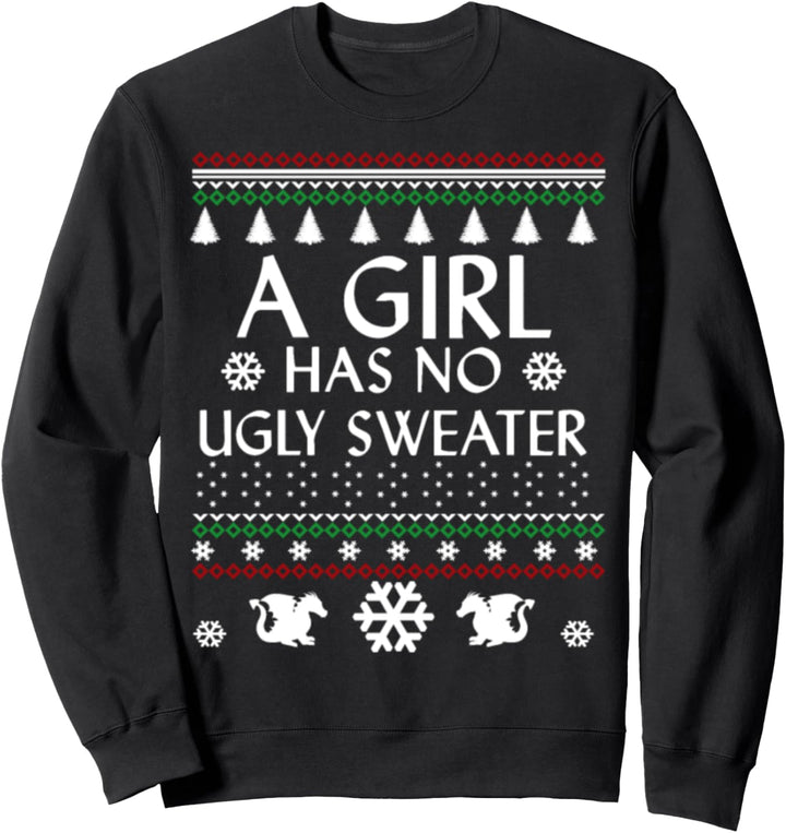 A Girl Has No Ugly Christmas Sweatshirt