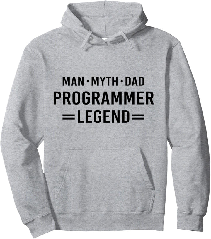 Man Myth Legend Dad Programmer Pullover Hoodie