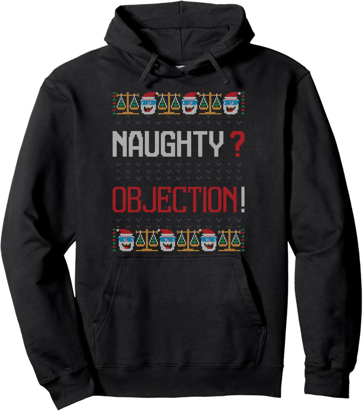 Naughty? Objection! Lawyer Anwalt Ugly Christmas Sweater Pullover Hoodie