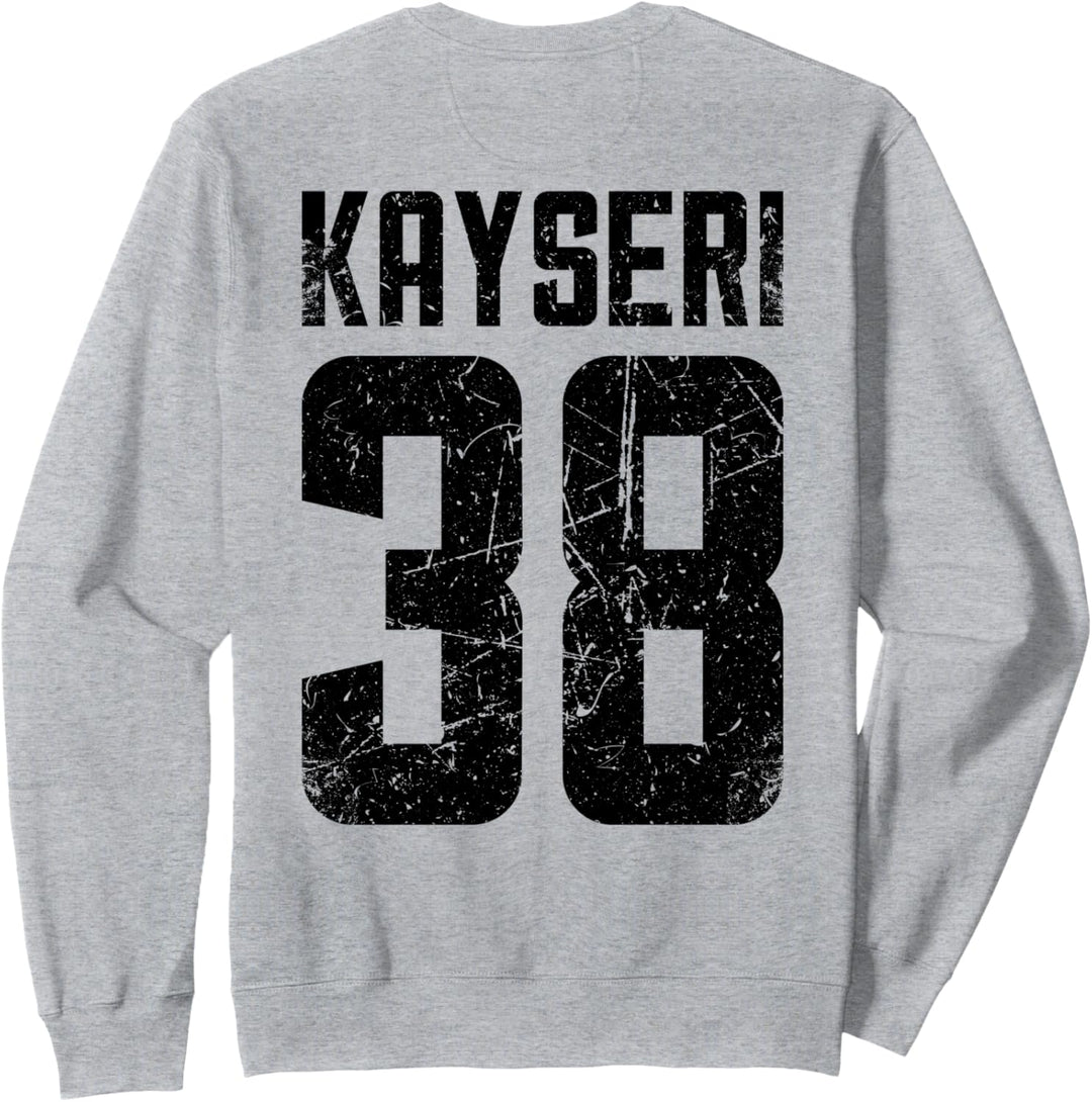 38 Kayseri Türkei Türkiye Melikgazi Talas Develi Yahyali Sweatshirt