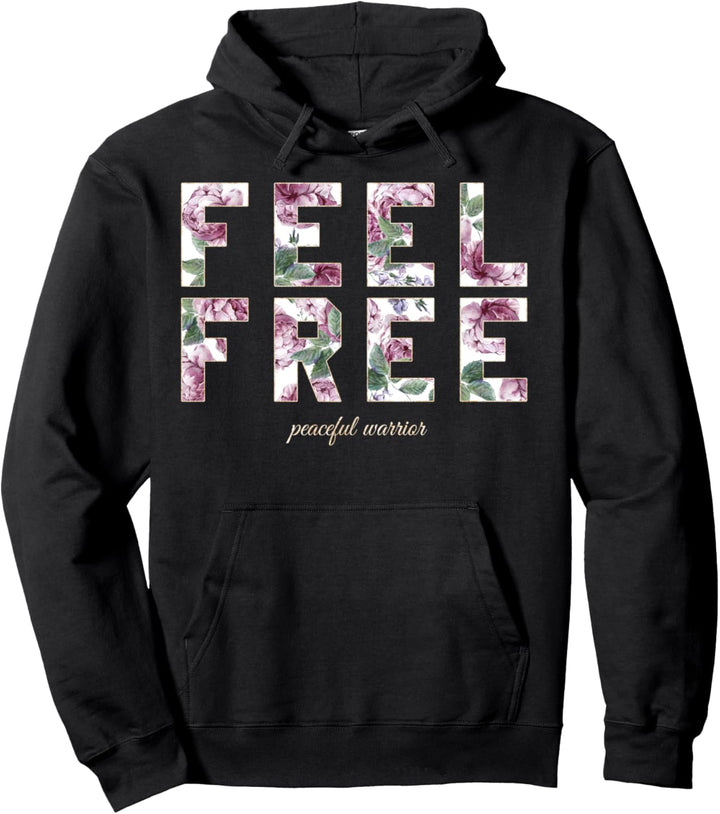 Trendy Floral Feel Free Pullover Hoodie