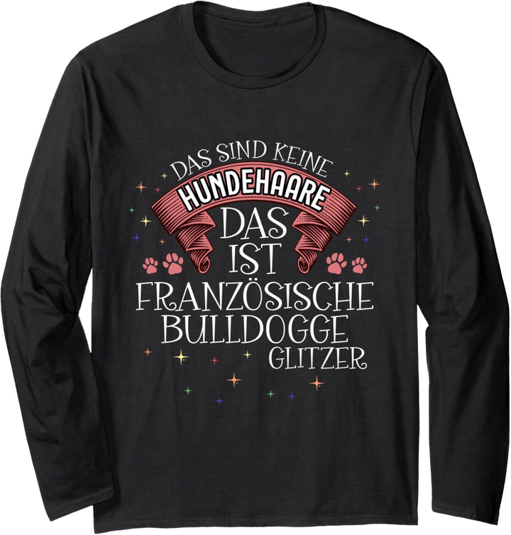 Französische Bulldogge Glitzer Französische Bulldogge Langarmshirt