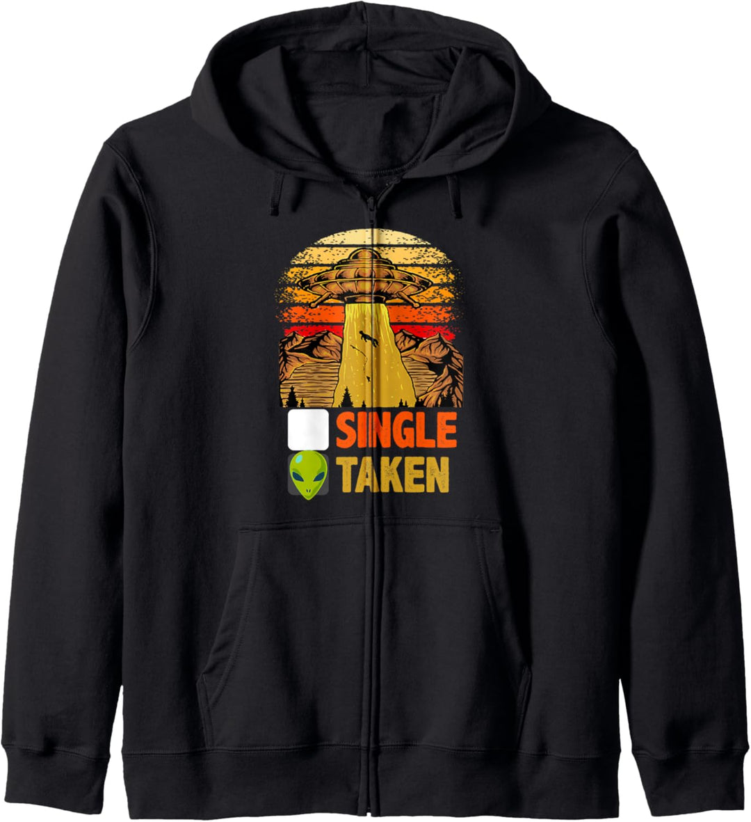 Single Or Taken Funny Alien UFO Aesthetic Fan Kapuzenjacke