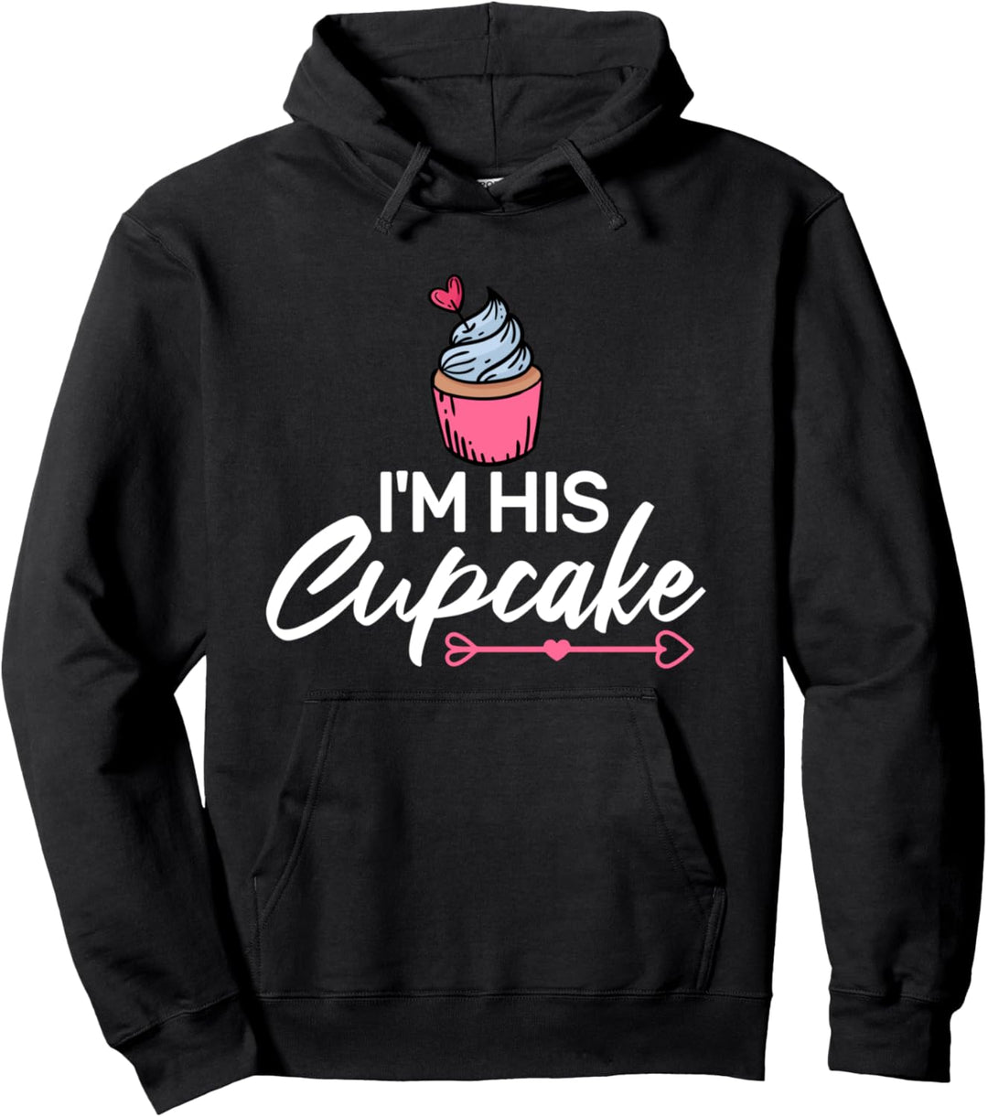 I'm His Cupcake Couple Beziehung Paare Liebe Pullover Hoodie