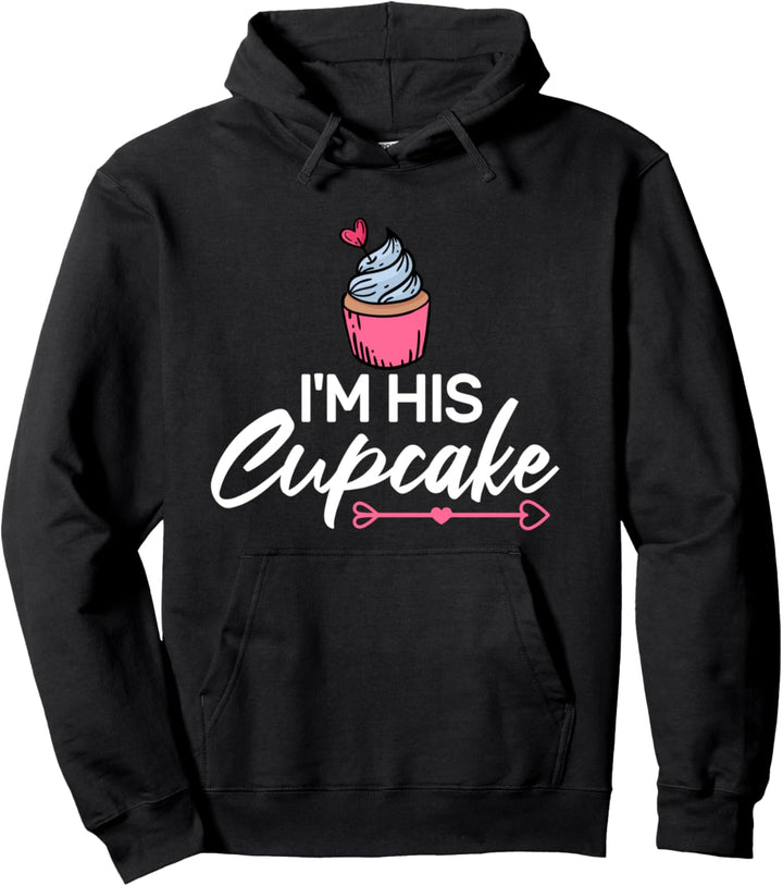 I'm His Cupcake Couple Beziehung Paare Liebe Pullover Hoodie