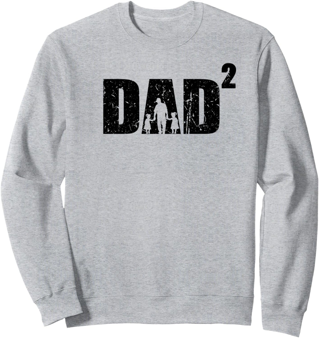 Dad hoch 2 zweifacher Papa Vater zwei Töchter Sweatshirt