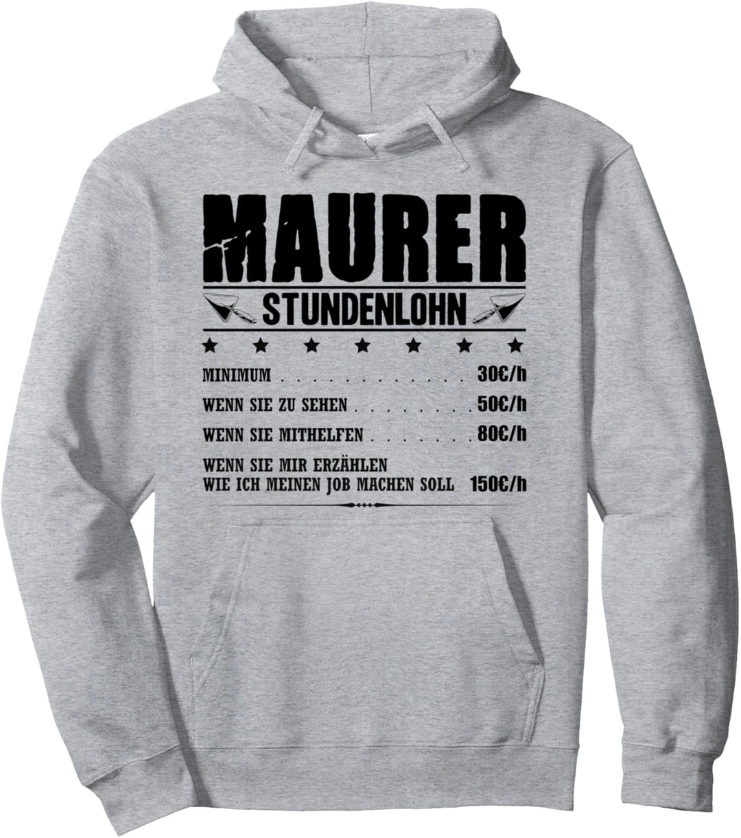 Maurer Stundenlohn Maurermeister Gehalt Mauermann Baustelle Pullover Hoodie