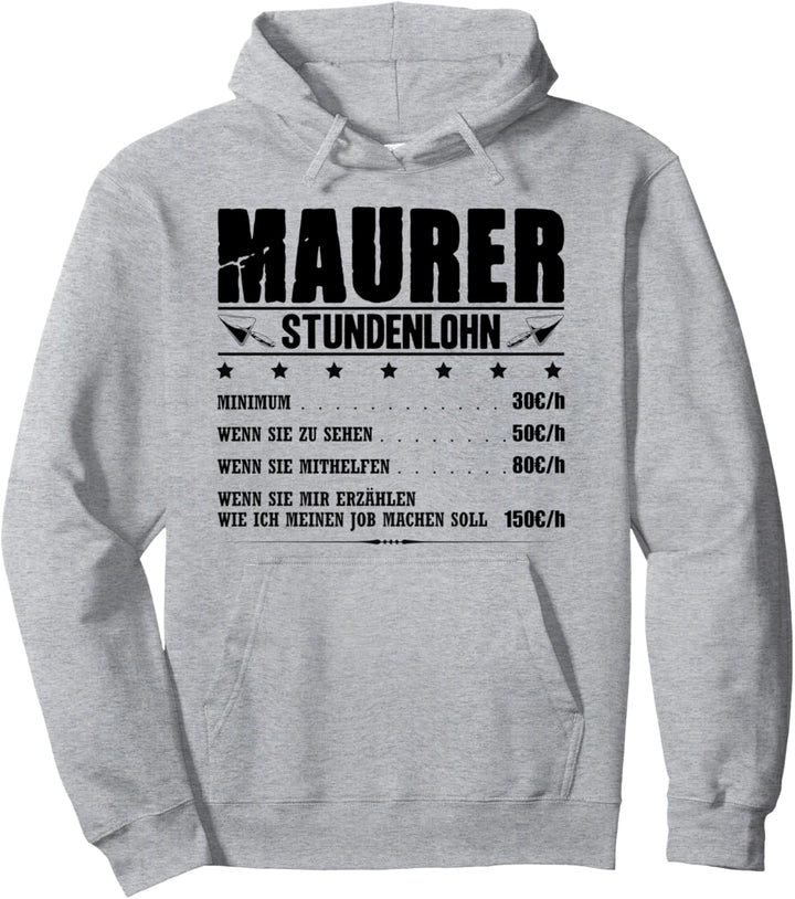 Maurer Stundenlohn Maurermeister Gehalt Mauermann Baustelle Pullover Hoodie