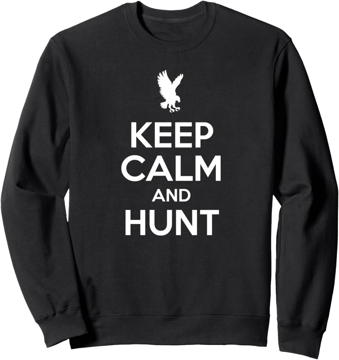 Keep calm and hunt - falconry hawking falconer gift Sweatshirt