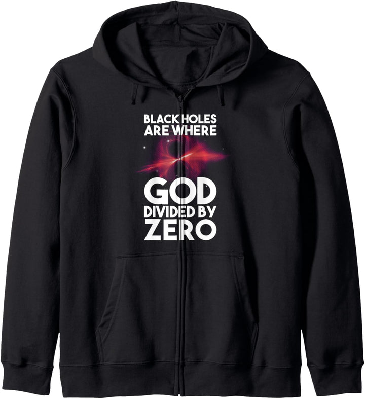 Black Holes Are Where God Divided By Zero Kapuzenjacke