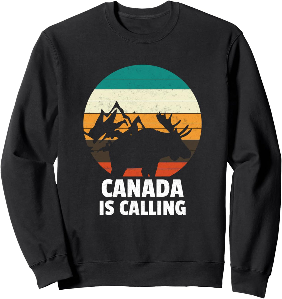 Canada Is Calling Kanada Urlaub Auswanderer Sweatshirt