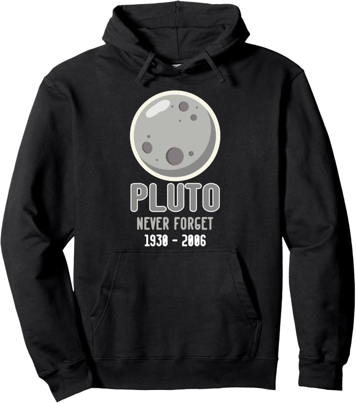Lustige Erinnerung an Pluto Never Forget 1930 - 2006 Pullover Hoodie