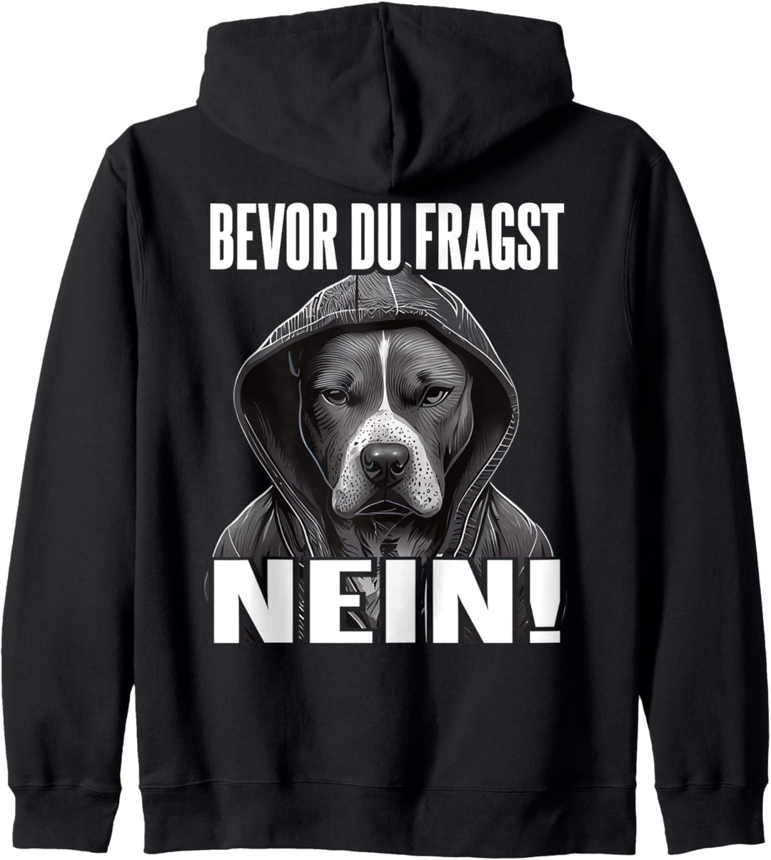 Pitbull Spruch Lustig Geschenk I Bevor du fragst Nein Kapuzenjacke