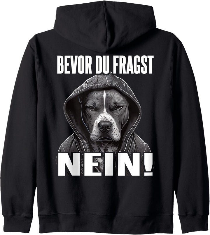 Pitbull Spruch Lustig Geschenk I Bevor du fragst Nein Kapuzenjacke
