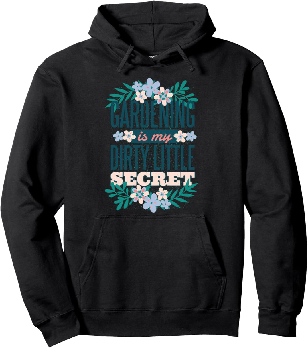 GARTENARBEIT IST MEIN SCHMUTZIGES KLEINES GEHEIMNIS Lustiges Meme Pullover Hoodie