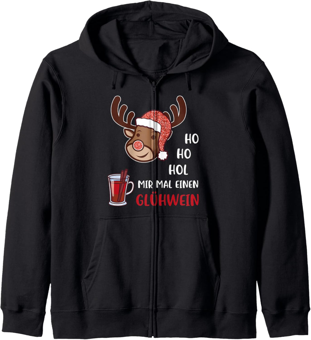 Ho ho hol mir einen Glühwein Weihnachten Rentier Rudolf Kapuzenjacke