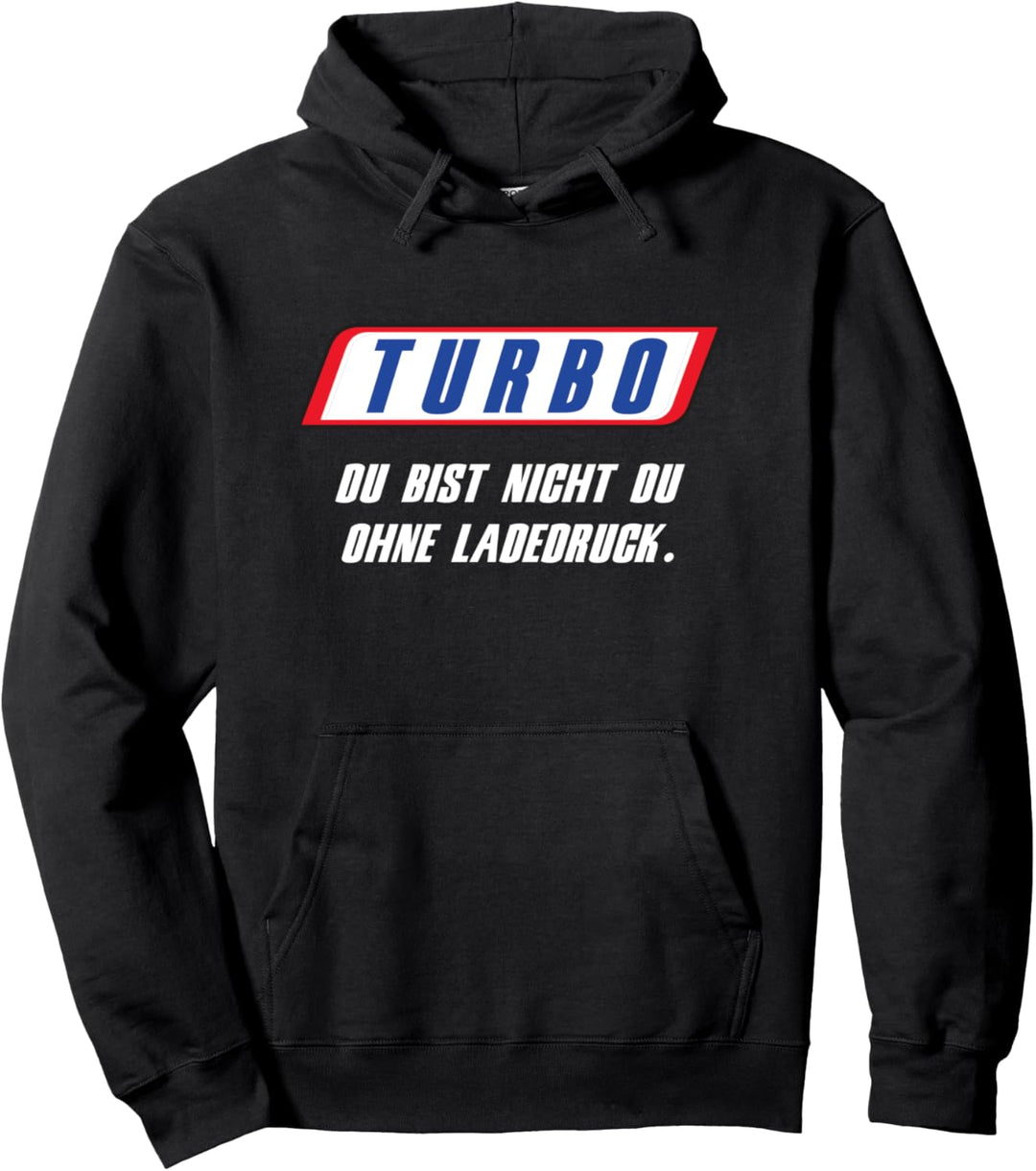 Turbo - Herren Tuner Motorsport Auto Fan T-Shirt Spruch Pullover Hoodie