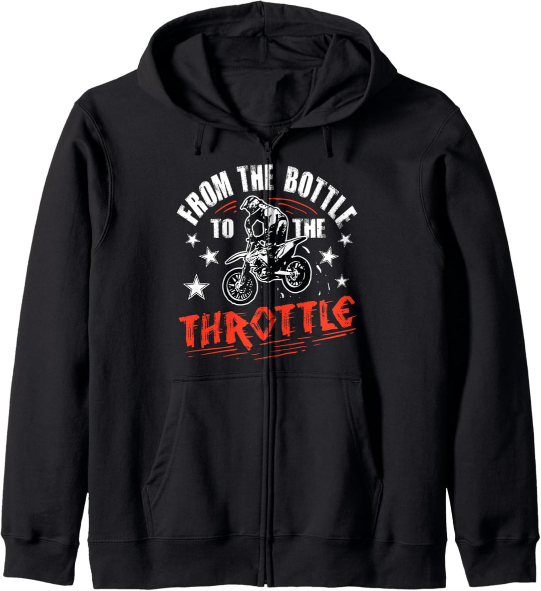 From The Bottle To The Throttle Dirt Bike Motocross Rider Kapuzenjacke