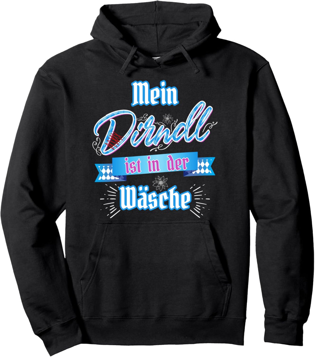 Mein Dirndl ist in der Wäsche & Edelweiss Damen Lustig Shirt Pullover Hoodie
