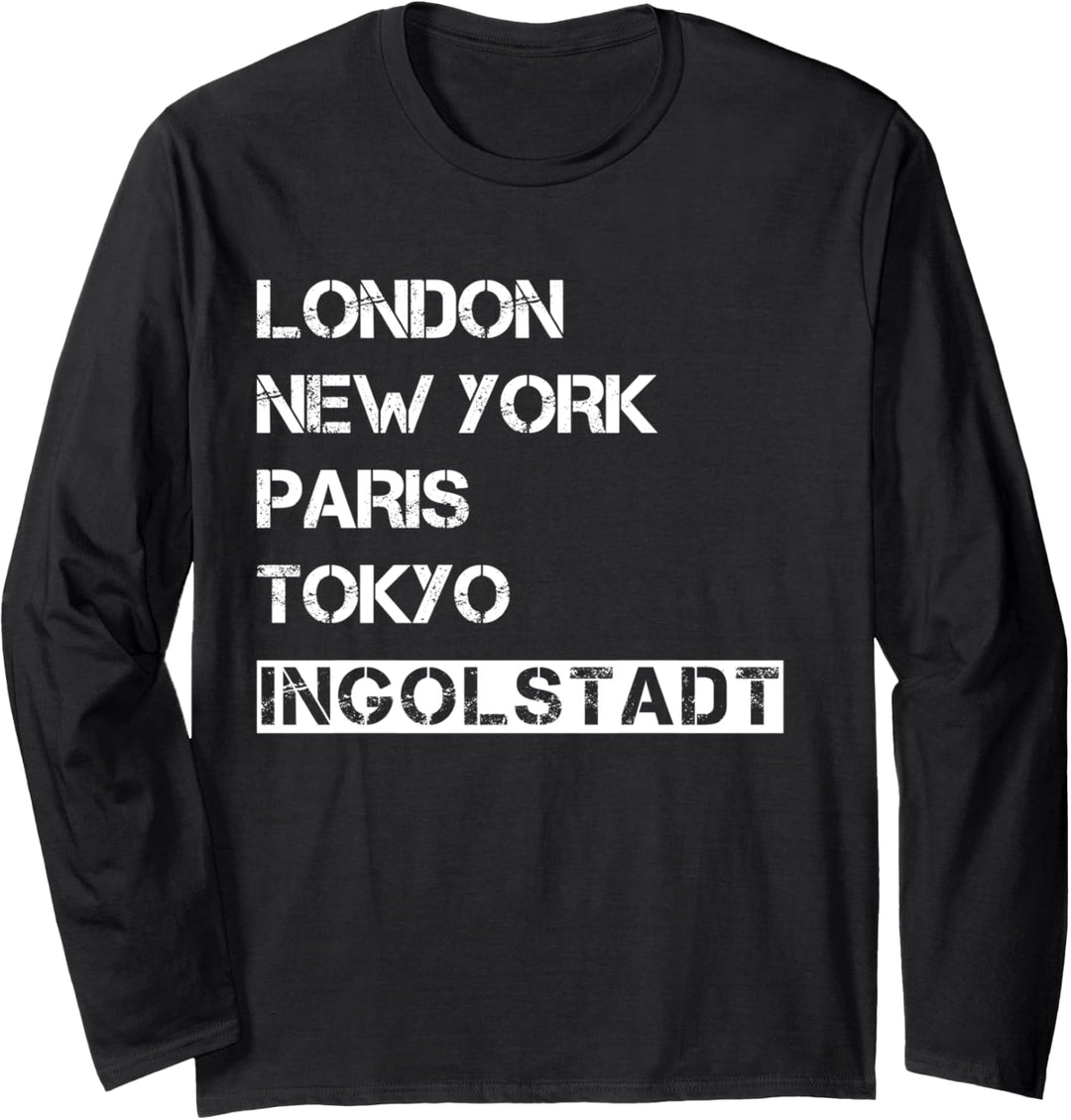Meine Stadt! Geburtsort & Heimatliebe Ingolstadt Langarmshirt