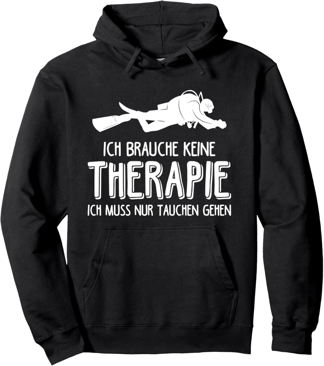 Ich Brauche Keine Therapie Ich Muss Nur Tauchen Pullover Hoodie
