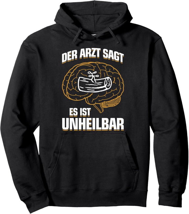 ...es ist unheilbar - Lustiges Tischler Schreiner Pullover Hoodie