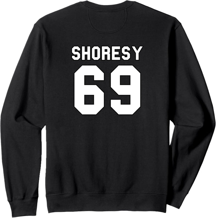 Shoresy 69 Jersey Neuheit Sweatshirt