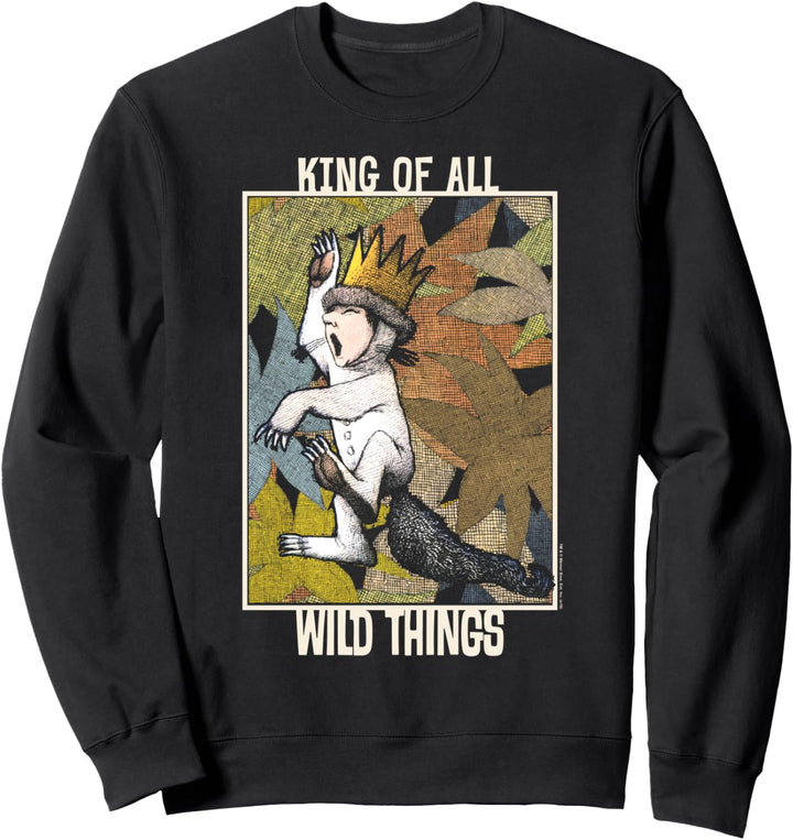 Where the Wild Things Are King of Wild Things Sweatshirt