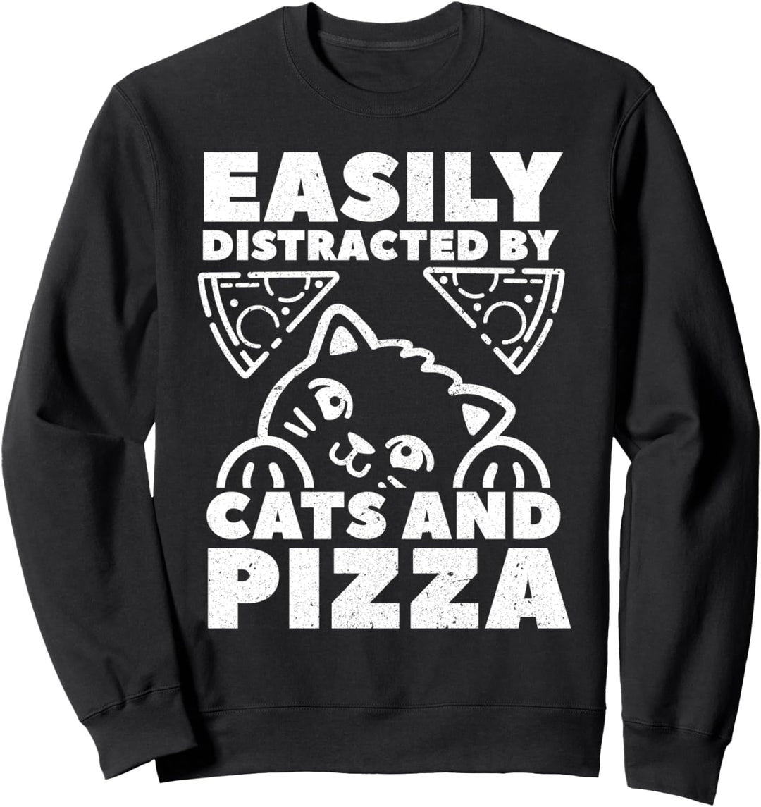 Leicht ablenkbar durch Katzen und Pizza Fast Food Katzenlieb Sweatshirt