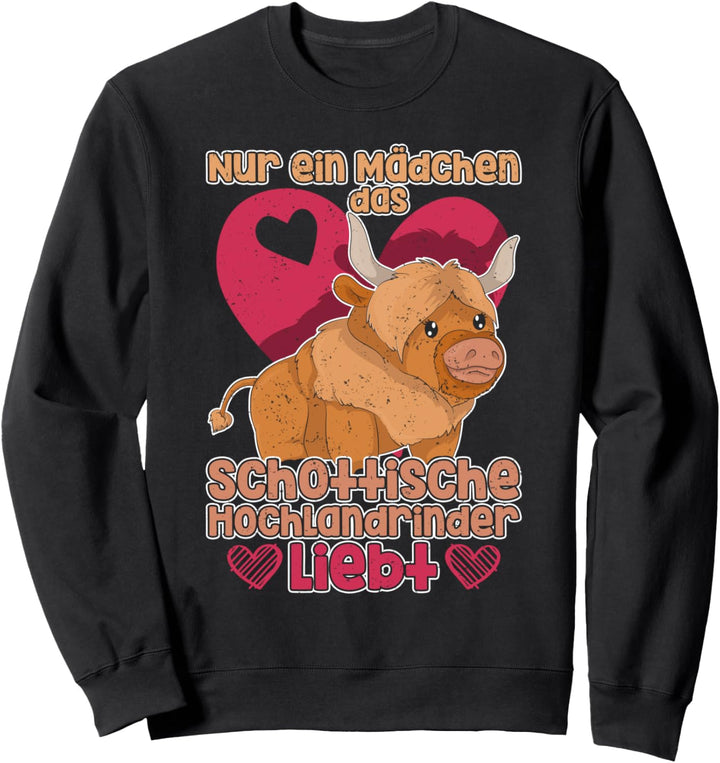 Bauernhof Tier Nur ein Mädchen das Hochlandrinder liebt Kuh Sweatshirt