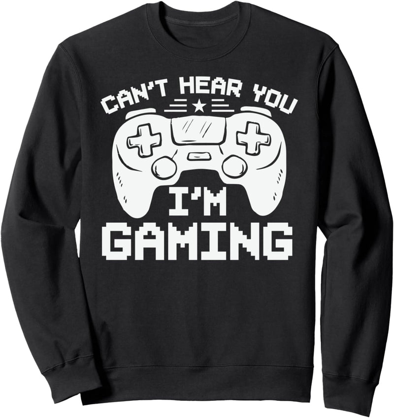 Ich kann Sie nicht hören, im Gaming-Kopfhörer Lustiger Sweatshirt