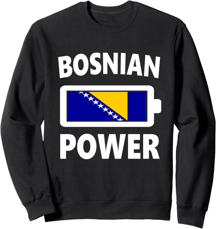 Bosnian Power Bosnien und Herzegowina Sweatshirt