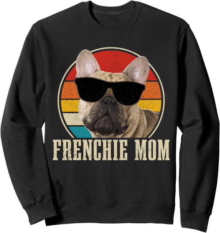 Französische Bulldogge Frenchie Mom Vintage Lustiges Hunde Sweatshirt
