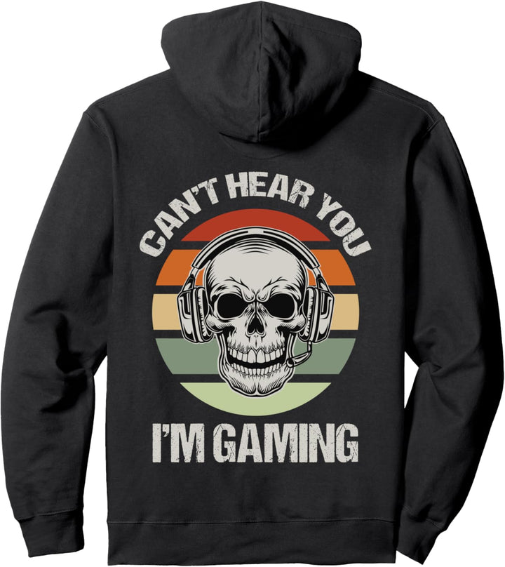 Can't Hear You I'm Gaming Headset Skull Funny Video Game Pullover Hoodie