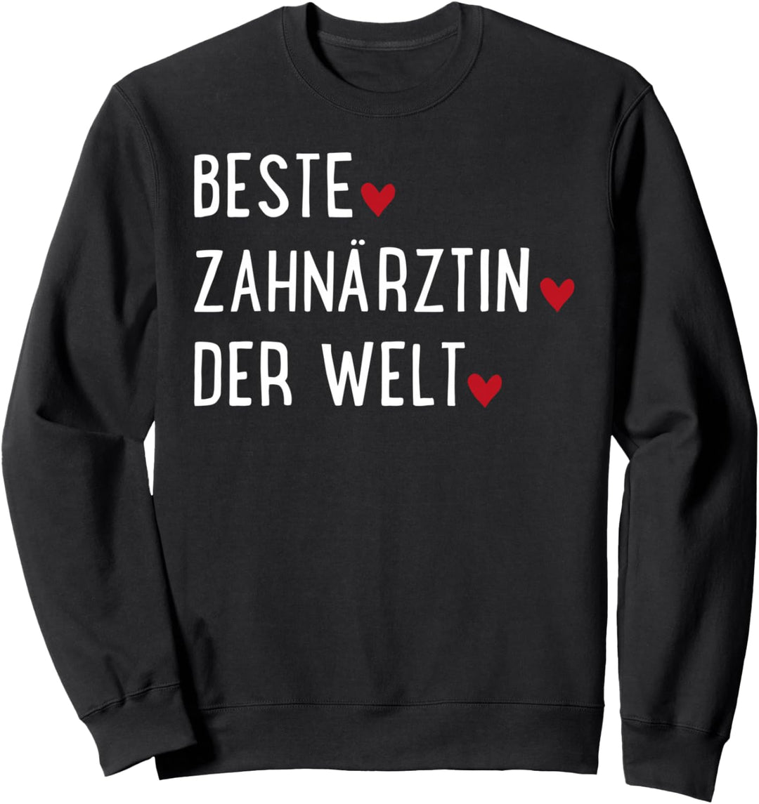 Beste Zahnärztin der Welt Sweatshirt