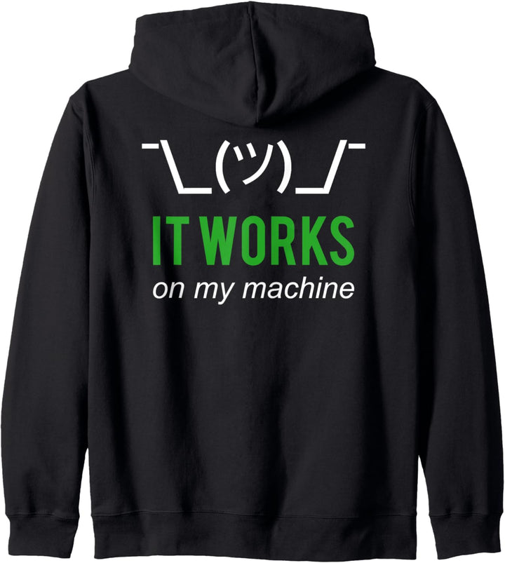 It Works On My Machine Lustiges Design für Programmierer Kapuzenjacke
