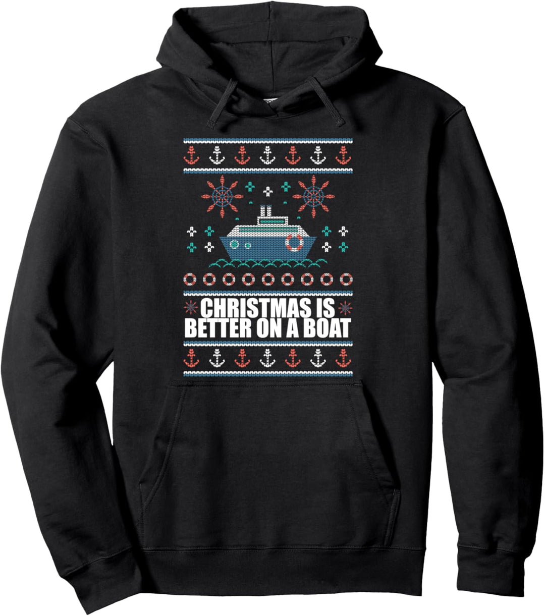 Weihnachten ist besser auf einem Boot hässliche Xmas Pullover Kreuzfahrt Meme Pullover Hoodie
