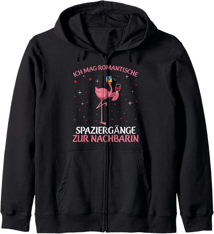 Ich Mag Romantische Spaziergänge Nachbarin Wein Flamingo Kapuzenjacke