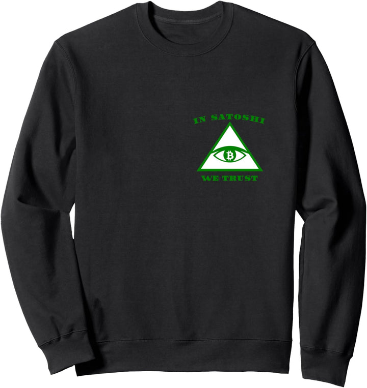 Bitcoin In Satoshi Nakamoto Wir vertrauen KryptoCurrency Sweatshirt
