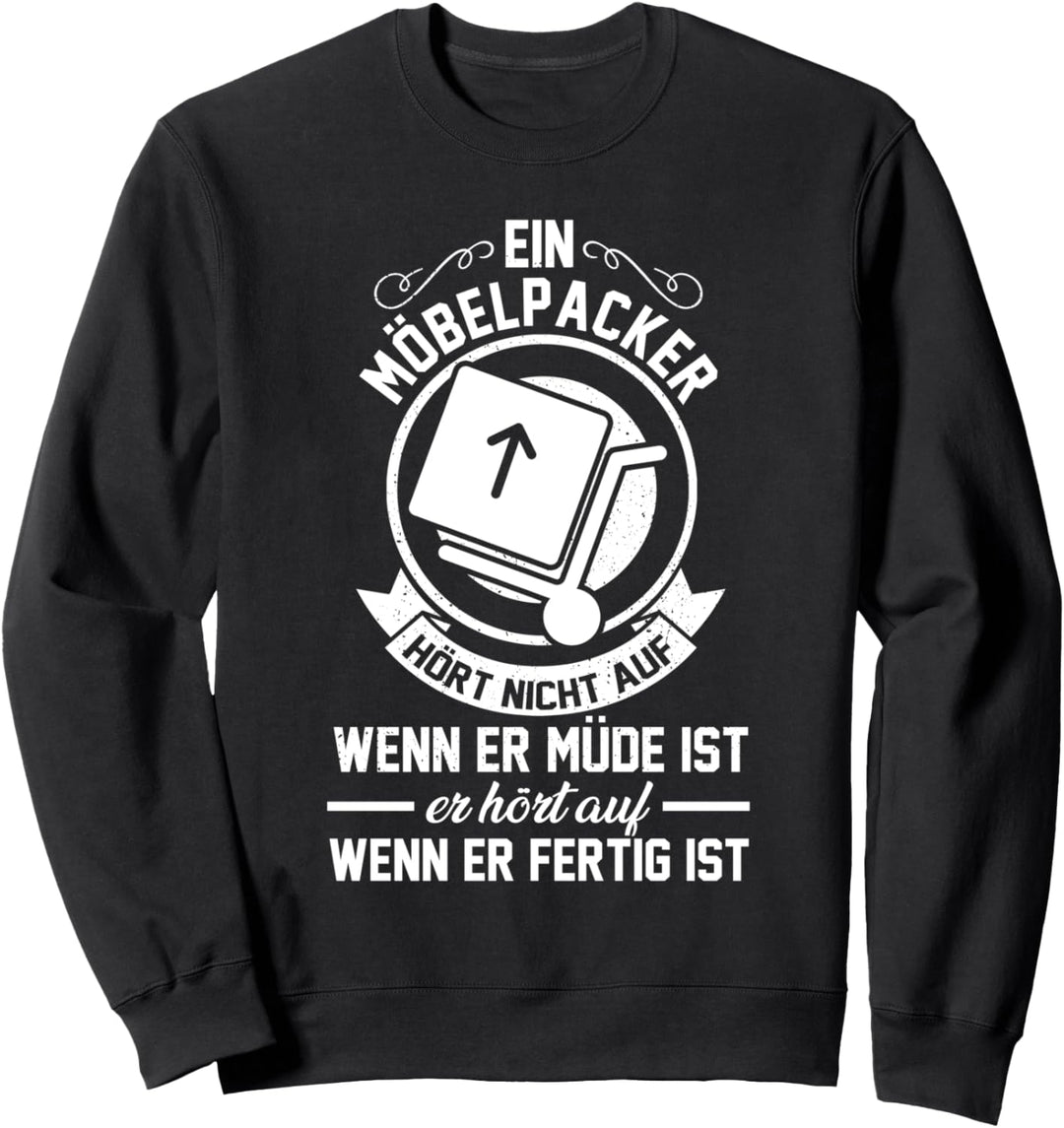 Möbelpacker Umzugshelfer Umzugsunternehmen Sweatshirt