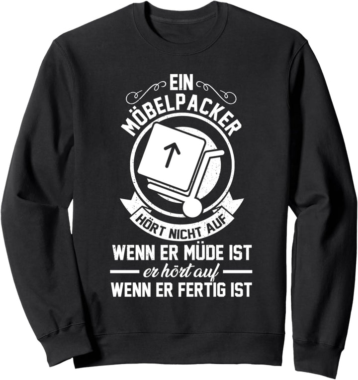 Möbelpacker Umzugshelfer Umzugsunternehmen Sweatshirt