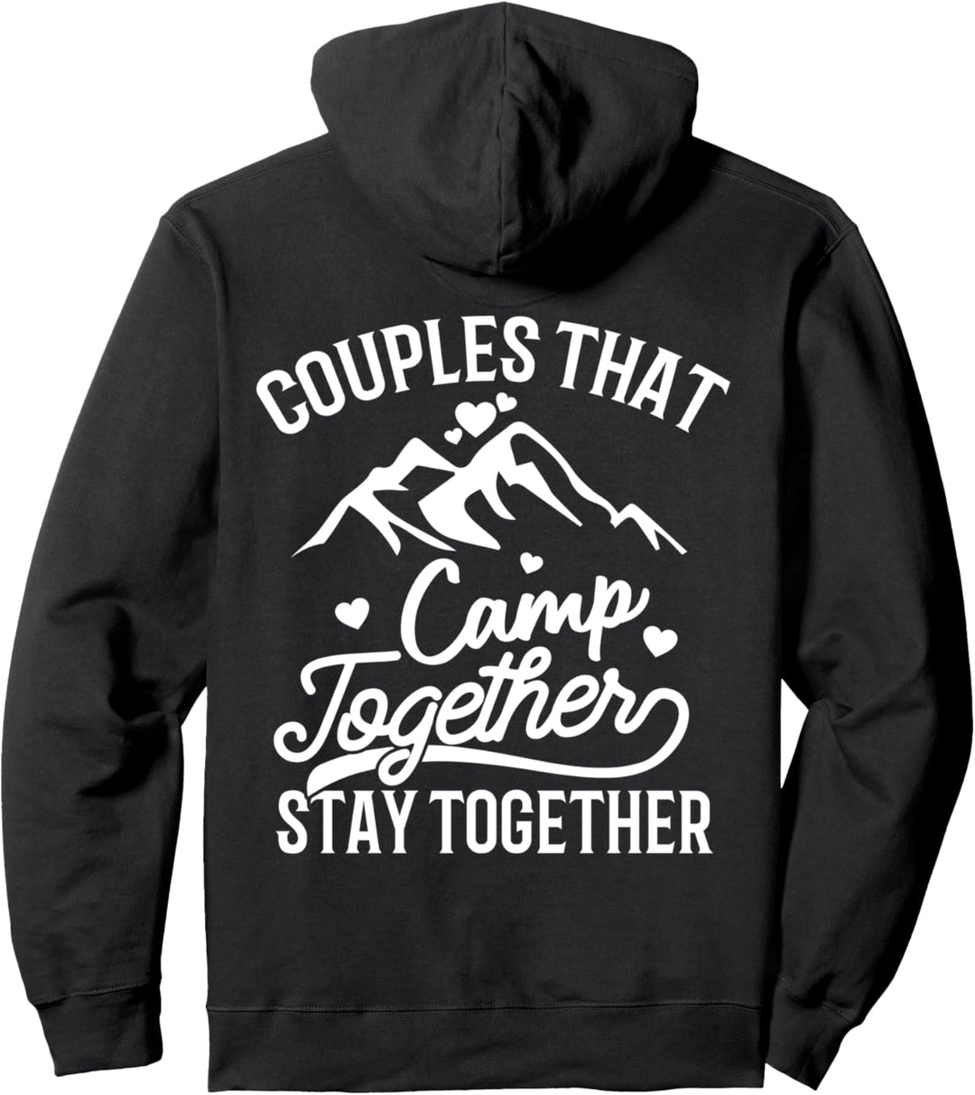 Paare, die zusammen campen, bleiben zusammen Tee Matching Pullover Hoodie