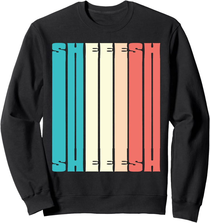 Sheesh! Funny Teenager Exclamation 80s Vintage Rainbow Sweatshirt