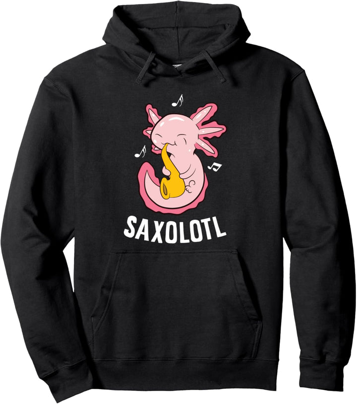 Axolotl Lover Saxolotl Funny Saxophone Axolotl Pullover Hoodie