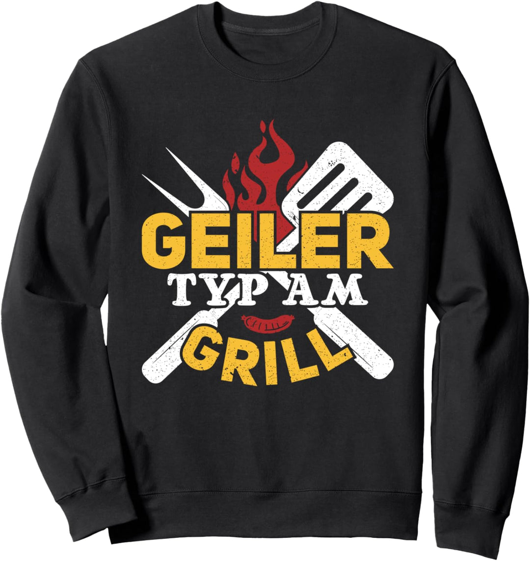 Bin Am Grillen Grillmeister Geiler Typ am Grill Sweatshirt