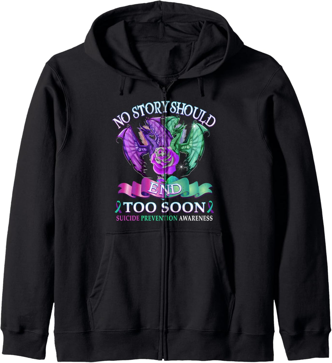 Suicide Awareness Dragon Shirt No Story Should End Too Soon Kapuzenjacke