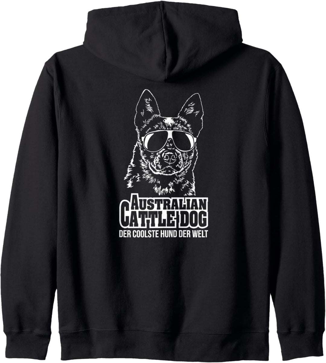 Australian Cattle Dog cooler Hund lustiger Hundespruch Kapuzenjacke