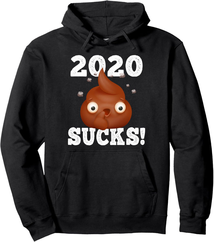 2020 SAUGT! Lustiges Kacke schlechtestes Jahr Pullover Hoodie