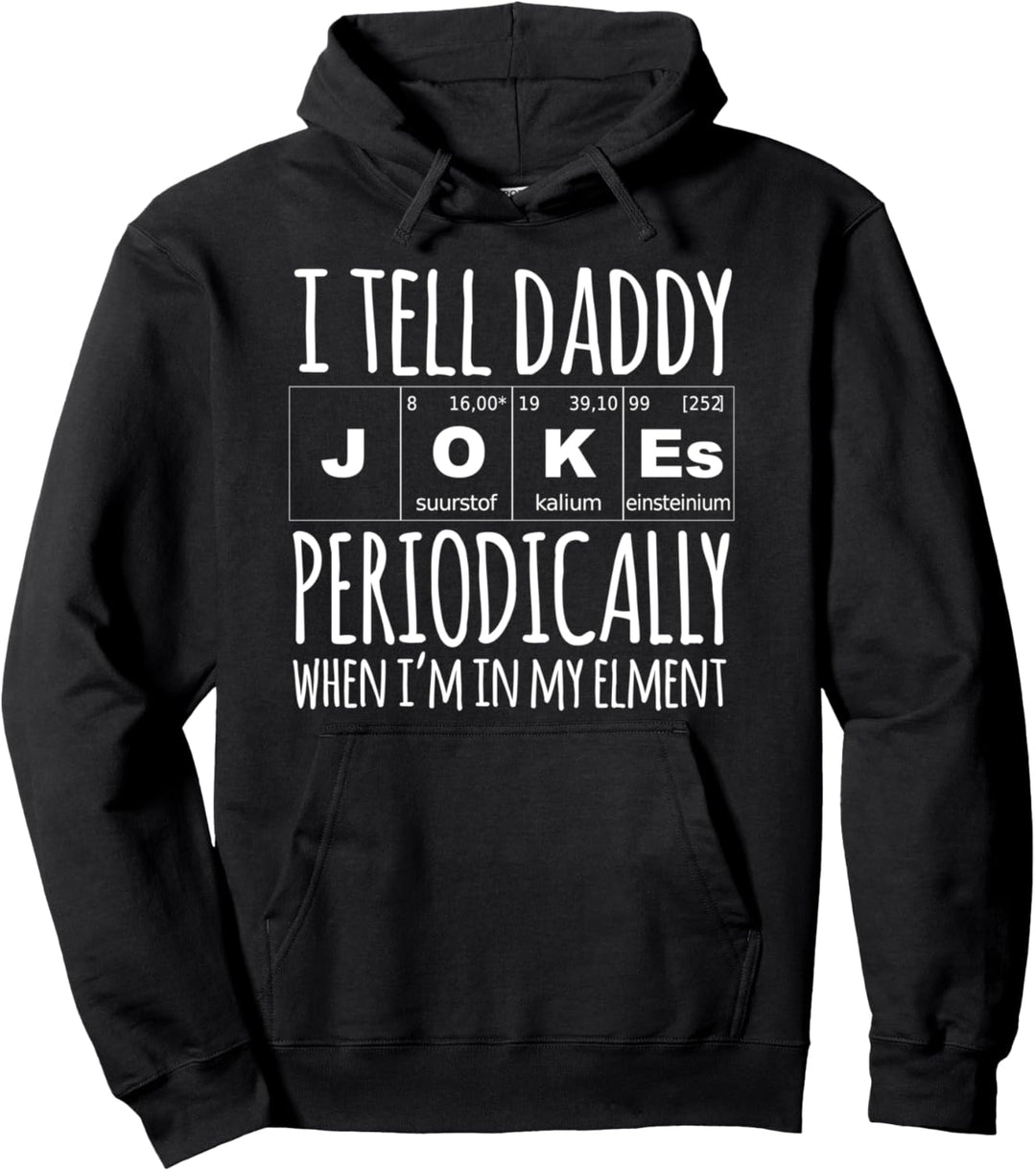 Papa Shirt. Ich erzähle Papa Witze regelmässig Vatertag Pullover Hoodie